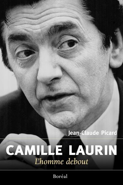 Camille Laurin : l'homme...