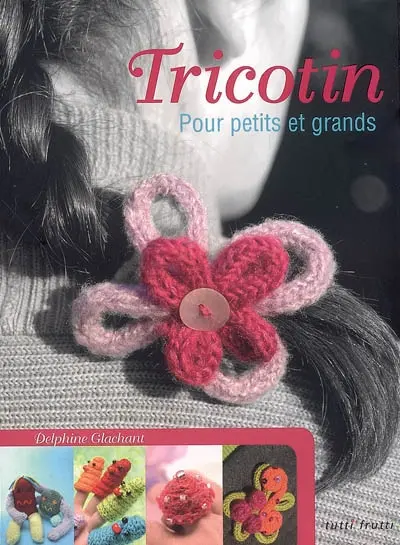 Tricotin : pour petits et grands