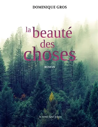 La beauté des choses