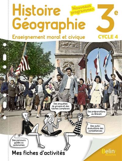 Histoire géographie, enseignement moral et civique 3e, cycle 4 : mes fiches d'activités : nouveaux programmes
