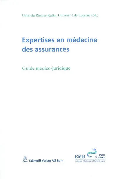 Expertises en médecine des assurances : guide médico-juridique
