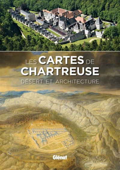Les cartes de Chartreuse : désert et architecture