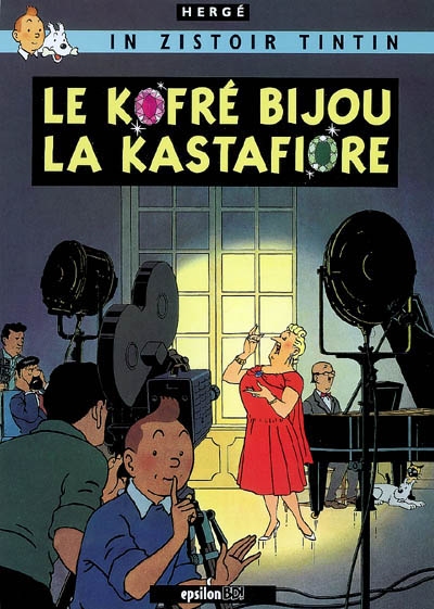 In zistoir Tintin. Vol. 21. Le kofré bijou la Kastafiore