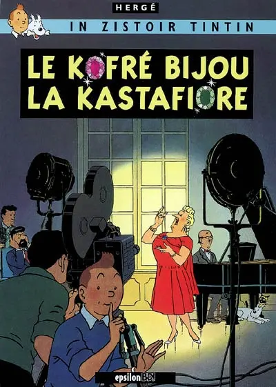 In zistoir Tintin. Vol. 21. Le kofré bijou la Kastafiore