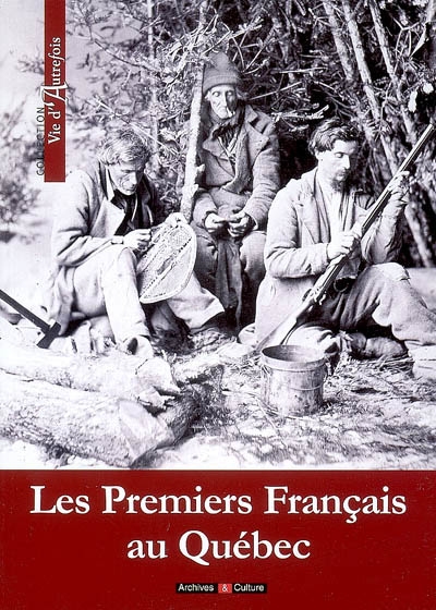 Les premiers Français au Québec