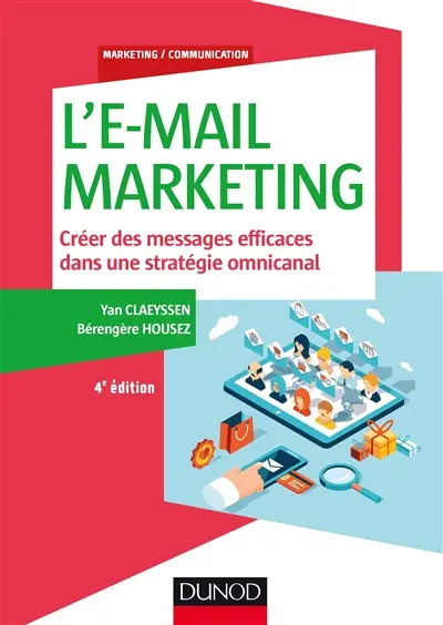 L'e-mail marketing : créer des messages efficaces dans une stratégie omnicanal
