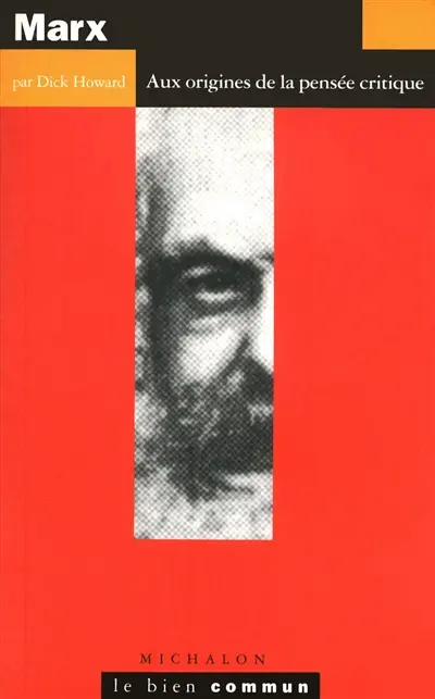 Marx : la critique et l'utopie
