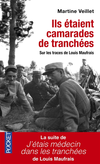 Ils étaient camarades de tranchées : sur les traces de Louis Maufrais