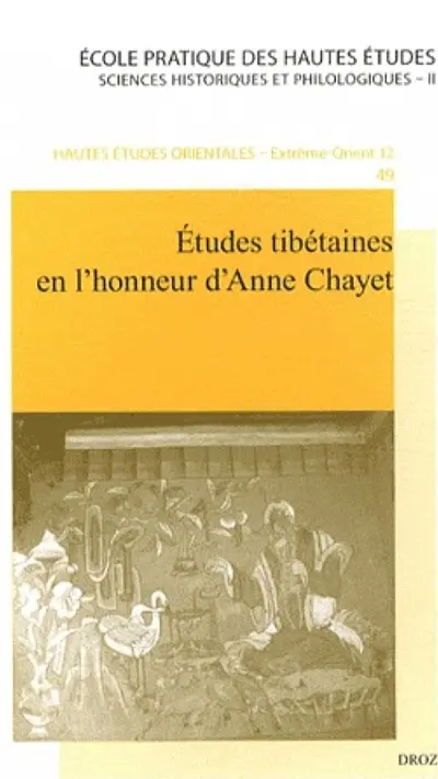 Etudes tibétaines en l'honneur d'Anne Chayet