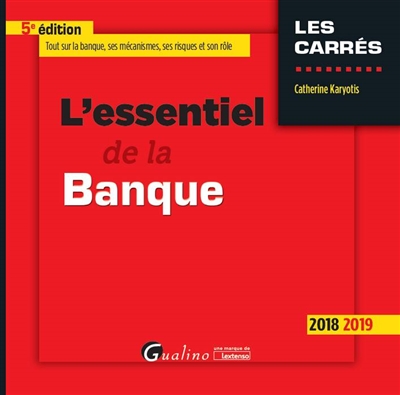 L'essentiel de la banque :...