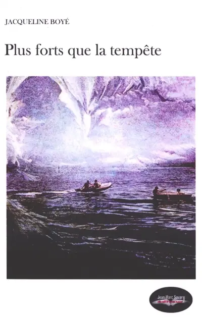 Plus forts que la tempête