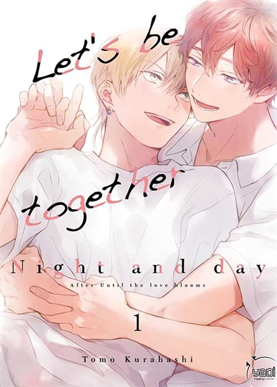Let's be together : night and day. Vol. 1
