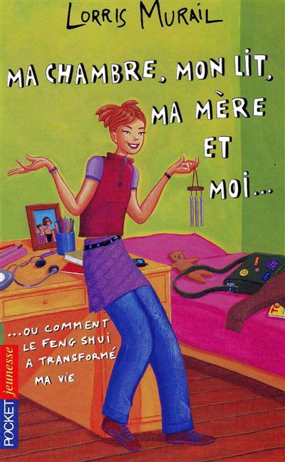 Ma chambre, mon lit, ma mère et moi