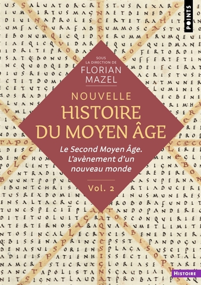 nouvelle histoire du moyen age. vol. 2. le second moyen age : l'avènement d'un nouveau monde