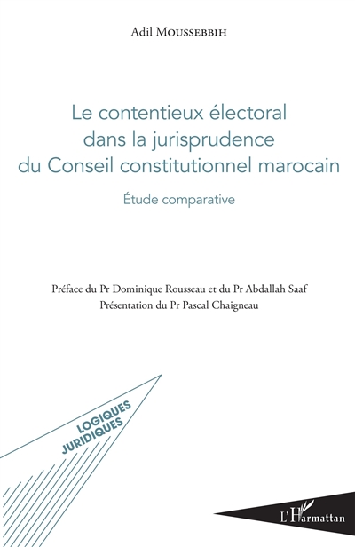 Le contentieux électoral dans la jurisprudence du Conseil constitutionnel marocain : étude comparative