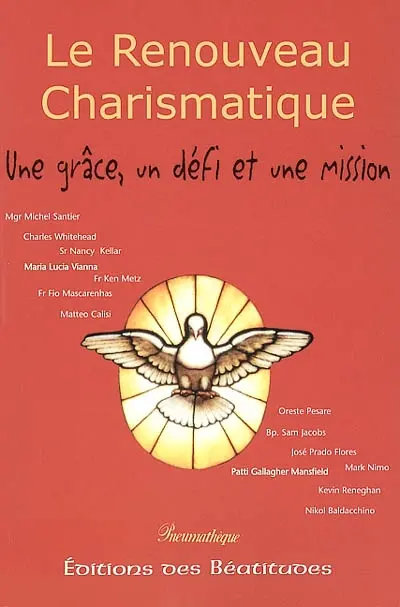 Le renouveau charismatique : une grâce, un défi et une mission