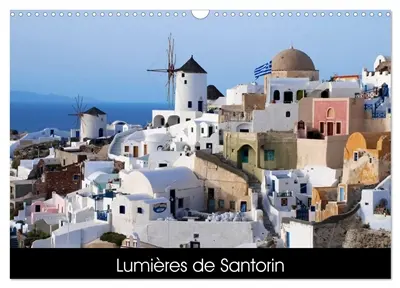 Lumières de Santorin (Calendrier mural 2026 DIN A3 vertical), CALVENDO calendrier mensuel : Photos de Santorin en Grèce