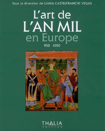 L'art de l'An Mil en Europe : 950-1050