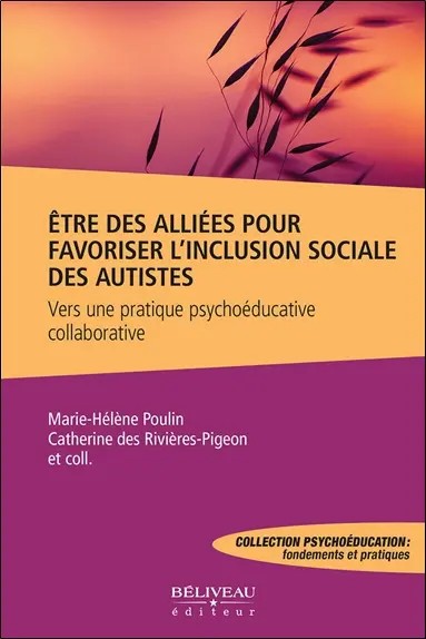 Etre des alliés pour favoriser l’inclusion sociale des autistes : Vers une pratique psychoéducative collaborative