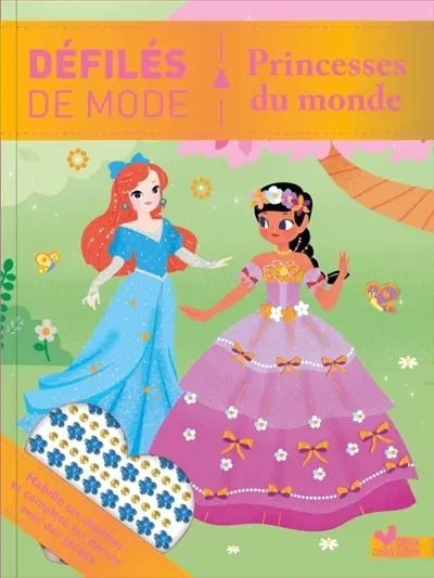 Défilés de mode : Princesses du monde Défilés de mode : Princesses du monde