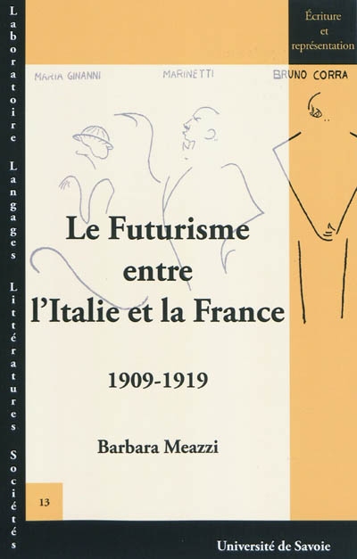 Le futurisme entre l'Italie et la France : 1909-1919