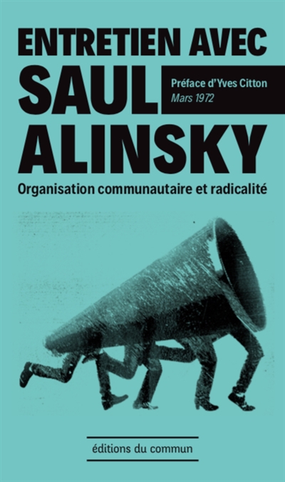 Entretien avec Saul Alinsky : organisation communautaire et radicalité