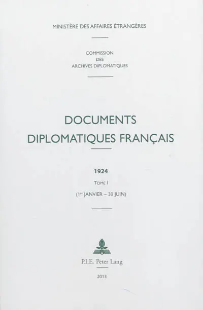 Documents diplomatiques français : 1924. Vol. 1. 1er janvier-30 juin