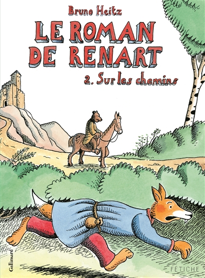 Le roman de Renart. Vol. 2. Sur les chemins