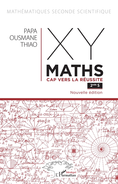 XY-maths : cap vers la réussite, 2de S : mathématiques seconde scientifique