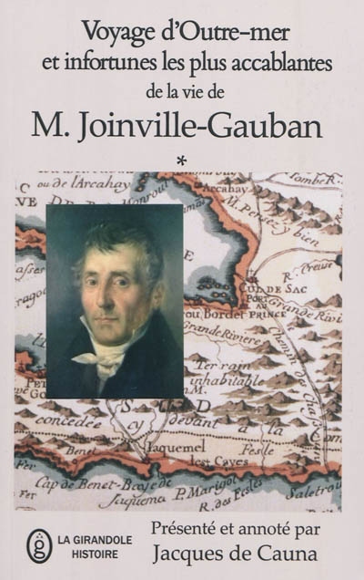 Voyage d'Outre-mer et infortunes les plus accablantes de la vie de M. Joinville-Gauban