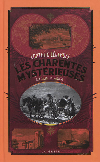Les Charentes mystérieuses : contes & légendes