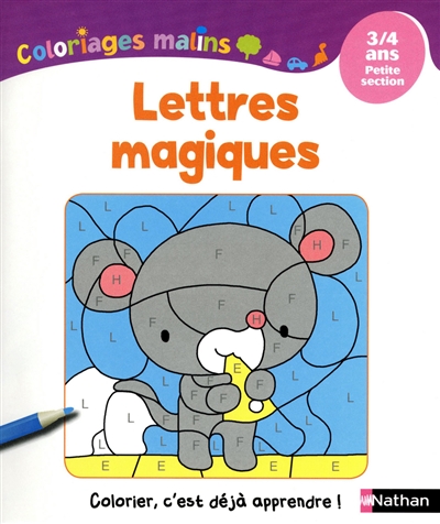 Lettres magiques : 3-4 ans, petite section