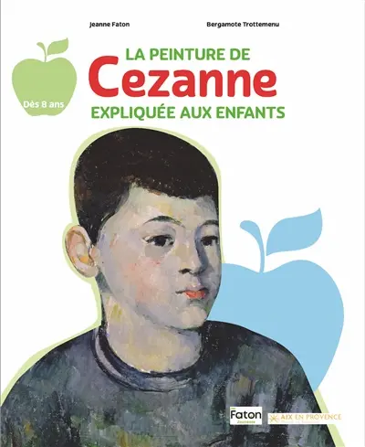 La peinture de Cézanne expliquée aux enfants