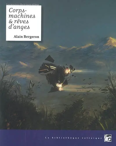 Corps-machines & rêves d'anges