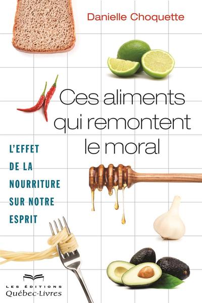 Ces aliments qui remontent le moral : l'effet de la nourriture sur notre esprit