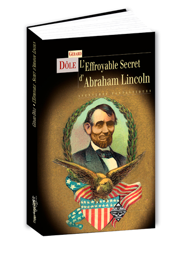 L'effroyable secret d'Abraham Lincoln