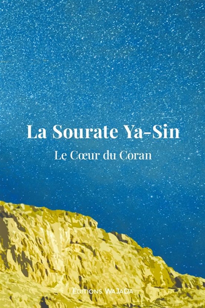 La Sourate Ya-Sin : Le...