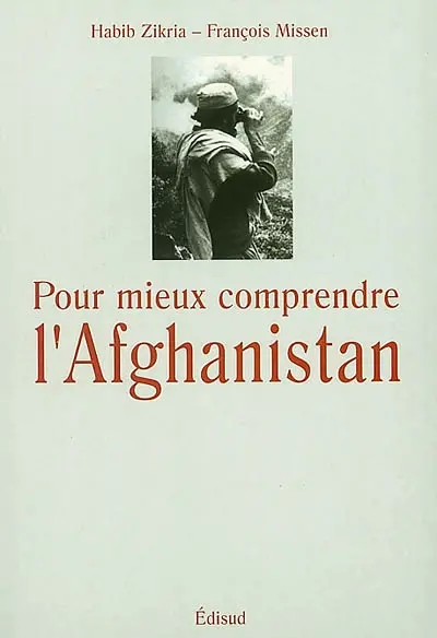 Pour mieux comprendre l'Afghanistan