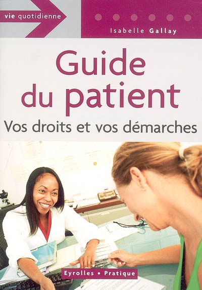Guide du patient : vos droits et vos démarches