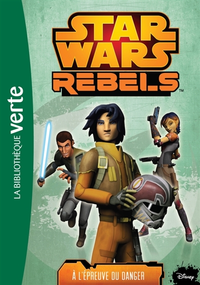 Star Wars Rebels, à l'épreuve du danger