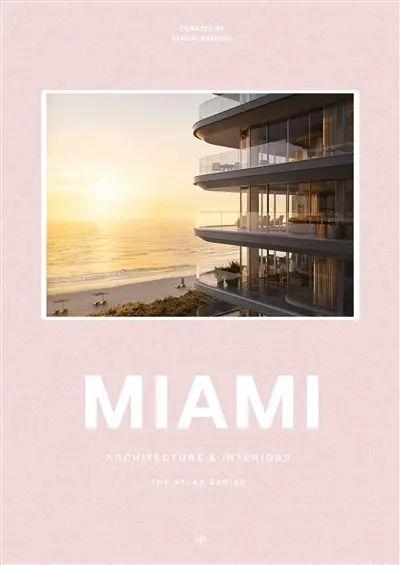 Miami : style in architecture and interiors Miami : style in architecture and interiors
