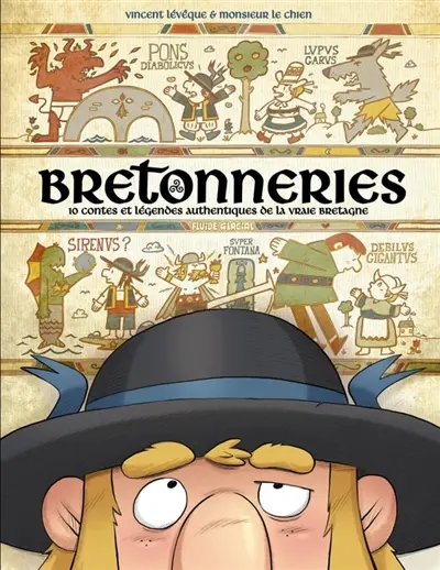 Bretonneries : 10 contes et légendes authentiques de la vraie Bretagne