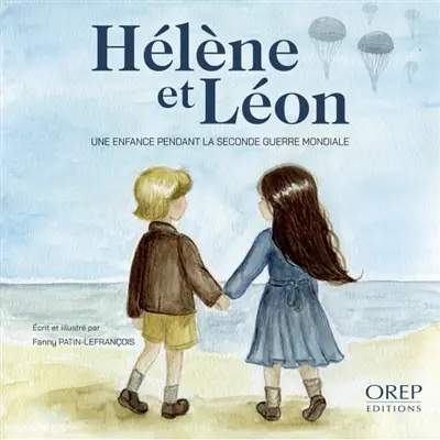 Hélène et Léon : une enfance pendant la Seconde Guerre mondiale
