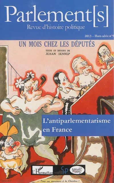 Parlement[s], hors série, n° 9. L'antiparlementarisme en France