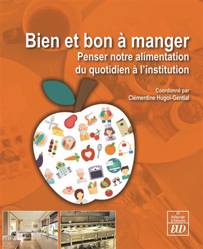 Bien et bon à manger :...
