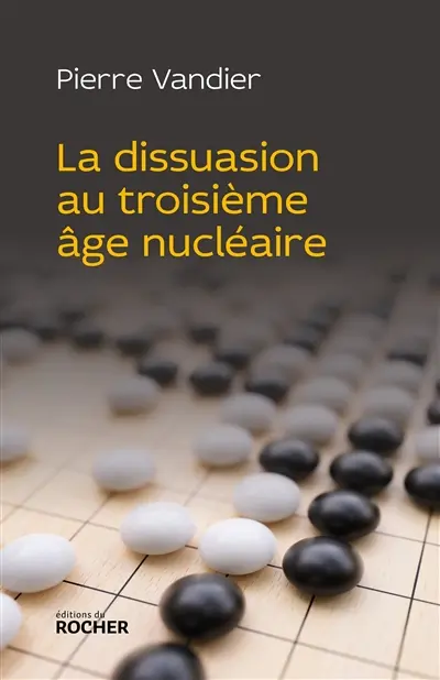 La dissuasion au troisième âge nucléaire