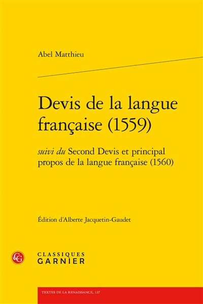 Devis de la langue française (1559). Second devis et principal propos de la langue française (1560)