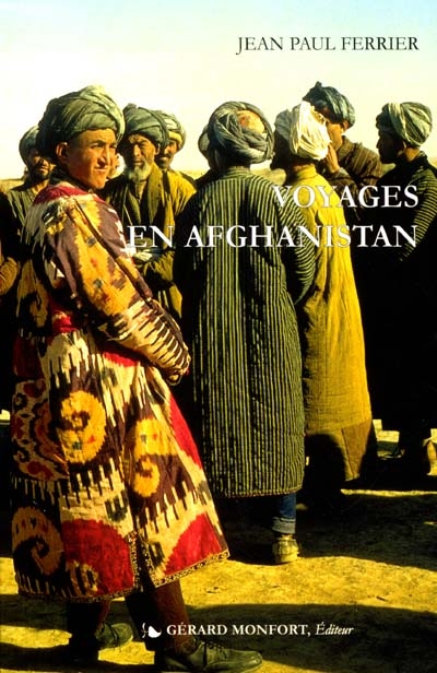 Voyages dans l'Afghanistan, le Béloutchistan et le Turkestan