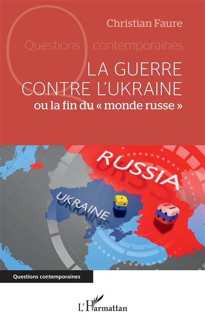 La guerre contre l'Ukraine ou La fin du monde russe