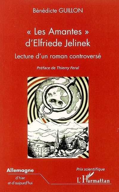Les amantes d'Elfriede Jelinek : lecture d'un roman controversé